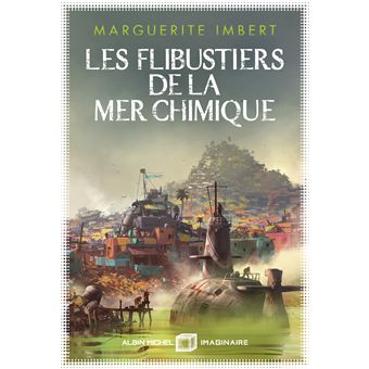 Les-Flibustiers-de-la-mer-chimique-2788834356.jpg